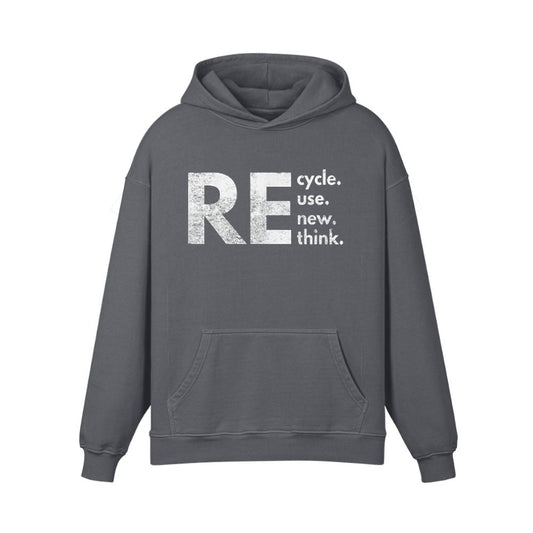 Re Cycle Use New Think Hoodie