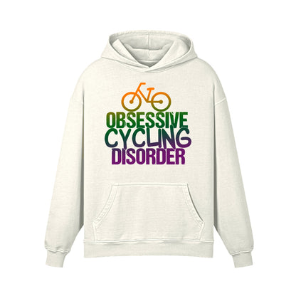 OBSESSIVE CYCLNG DISORDER Hoodie