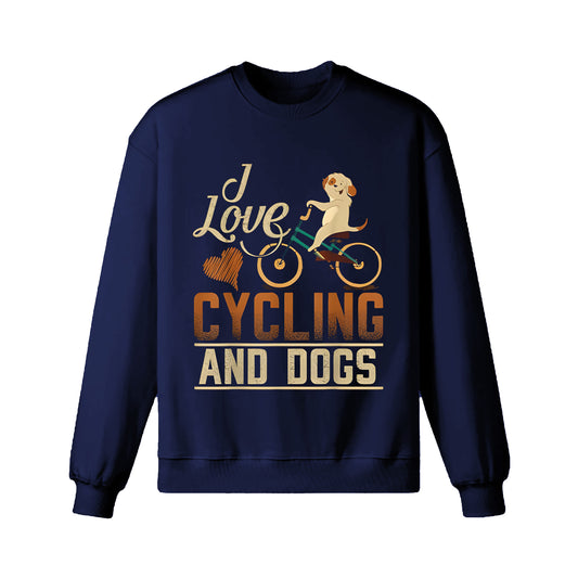 I Love Cycling And Dogs Sweatshirt（Clearance Sale）