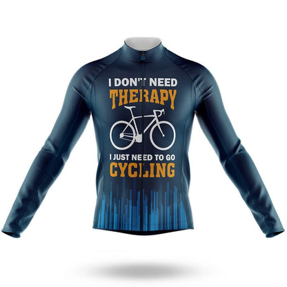 Men's Long Sleeve Cycling Jersey I Don't Need Therapy I Just Need To Go Cycling   Cycling Jersey | RSSC Premium Cycling Kit with Moisture Wicking Fabric