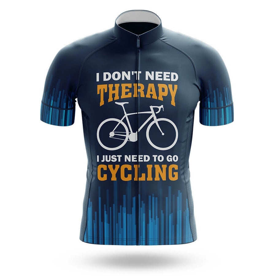 I Don't Need Therapy I Just Need To Go Cycling Men's Short Sleeve Cycling Kit | Rsscsports