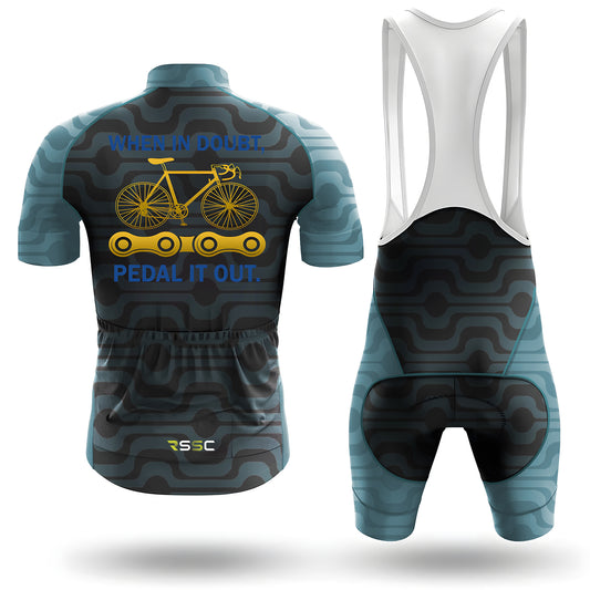 When In Doubt Pedal It Out Men's Cycling Kit