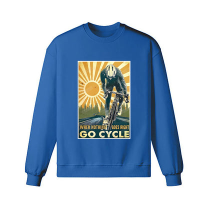 When Nothing Goes Right Go Cycle Vertical Sweatshirt