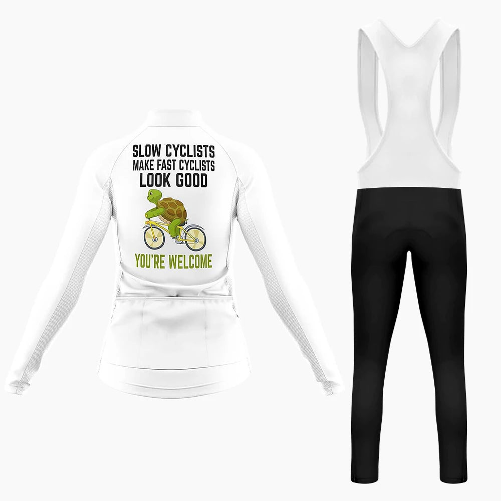 Slow Cyclists Make Fast Cyclists Look Good Women's Long Sleeve Cycling Kit