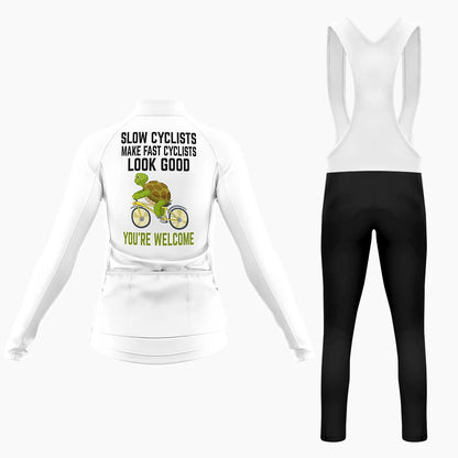 Slow Cyclists Make Fast Cyclists Look Good Women's Long Sleeve Cycling Kit