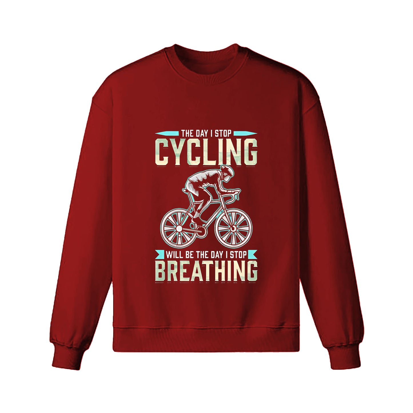 Cycling Like Breathing Sweatshirt