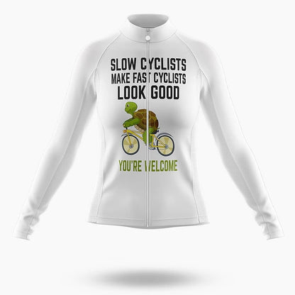 Slow Cyclists Make Fast Cyclists Look Good Women's Long Sleeve Cycling Kit