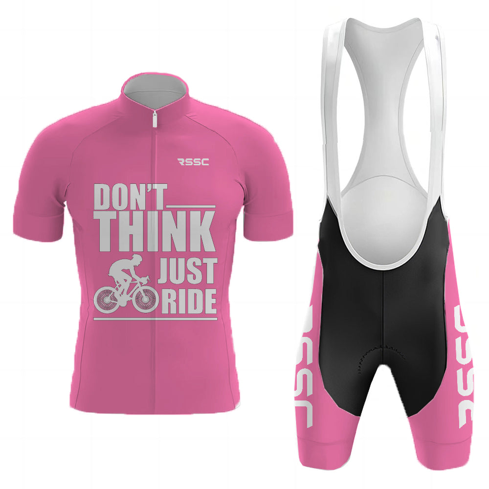 Men's Short Sleeve Cycling Jersey Don't Think, Just Ride  Pink | RSSC Premium Cycling Kit with Moisture Wicking Fabric